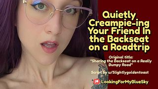 Leaked: Hot Quietly Creampie-Ing Your Friend In The Backseat On A Roadtrip [Tomboy] [Public Intense Fucking